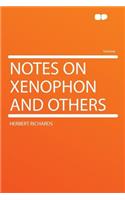Notes on Xenophon and Others