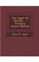 The Light of Parnell... - Primary Source Edition