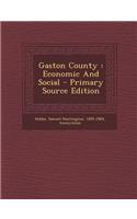 Gaston County: Economic and Social: Economic and Social