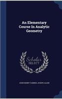 An Elementary Course In Analytic Geometry