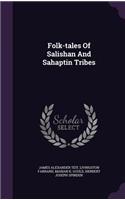 Folk-Tales of Salishan and Sahaptin Tribes