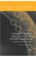Understanding Inequality and Poverty in China