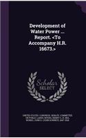 Development of Water Power ... Report.