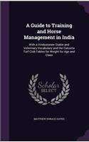 Guide to Training and Horse Management in India