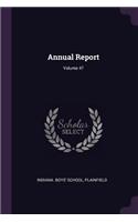 Annual Report; Volume 47