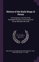 History of the Early Kings of Persia