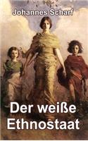 Der Weiï¿½e Ethnostaat