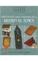 The Crafts and Culture of a Medieval Town