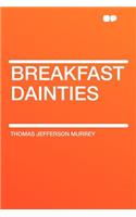 Breakfast Dainties: (English)