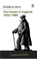 The Farmer in England, 1650-1980