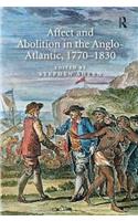 Affect and Abolition in the Anglo-Atlantic, 1770-1830