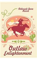 Outlaw Enlightenment