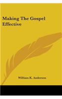 Making The Gospel Effective