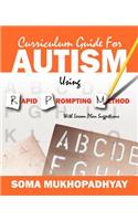 Curriculum Guide for Autism Using Rapid Prompting Method: With Lesson Plan Suggestions