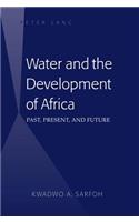 Water and the Development of Africa