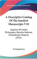 Descriptive Catalog Of The Sanskrit Manuscripts V10