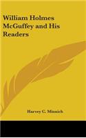 William Holmes McGuffey and His Readers