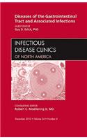 Diseases of the Gastrointestinal Tract and Associated Infections, an Issue of Infectious Disease Clinics