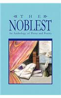 The Noblest: An Anthology of Prose and Poetry(English)
