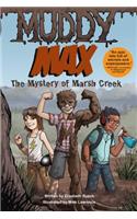 Muddy Max: The Mystery of Marsh Creek