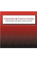 Crimson and Cream Cooks Recipes from the Delta Kitchen