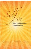 Self 101: What You Don't Know You Don't Know