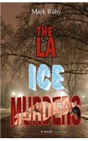 The LA Ice Murders: (English)