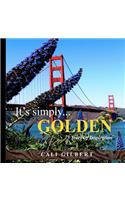 It's Simply...GOLDEN