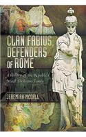 Clan Fabius, Defenders of Rome
