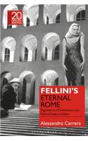 Fellini's Eternal Rome
