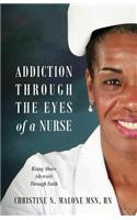 Addiction Through the Eyes of a Nurse