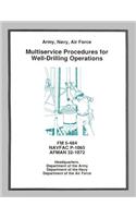 Multiservice Procedures for Well-Drilling Operations (FM 5-484 / NAVFAC P-1065 / AFMAN 32-1072)