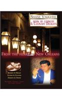 Shane Vaughn's Book of Cookery & Culinary Delights