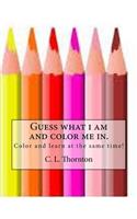 Guess what i am and color me in.