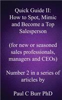 Quick Guide II - How to Spot, Mimic and Become a Top Salesperson