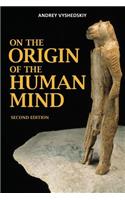 On the Origin of the Human Mind