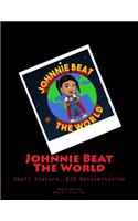 Johnnie Beat The World