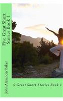 Five Great Short Stories Book 1