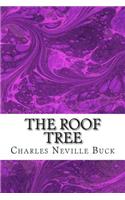 Roof Tree: (Charles Neville Buck Classics Collection)