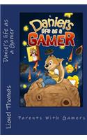 Daniel's life as a Gamer