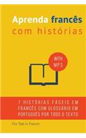 Aprenda Francês com Histórias: Aprimore sua proficiência na compreensão de leituras e áudios em francês(French)