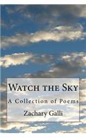 Watch the Sky: A collection of Poems