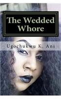 The Wedded Whore: (English)