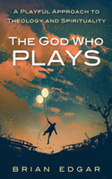 God Who Plays