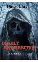 Deadly Resurrection