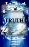The 67th Book of TRUTH: (English)