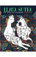 Lama Sutra: Un Livre De Coloriage Espiègle: Thème du Kama Sutra avec des lamas, des paresseux et des licornes