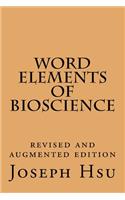 Word Elements of Bioscience