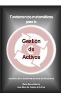 Fundamentos matematicos para la Gestion de Activos