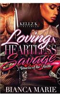 Loving a Heartless Savage
